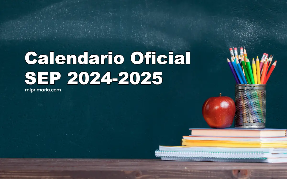 Calendario Oficial SEP 2024-2025-miprimaria.com