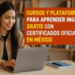 Cursos y Plataformas para aprender inglés gratis con certificados oficiales en México