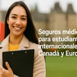 Seguros médicos para estudiantes internacionales en Canadá y Europa
