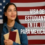 Visa de estudiante en EE. UU. para mexicanos