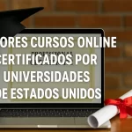 mejores cursos online certificados por universidades de estados unidos